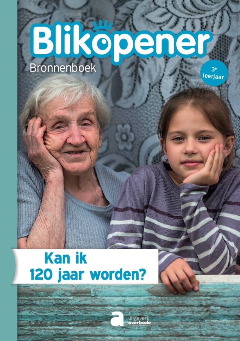 Blikopener 3 Bronnenboek: Kan ik 120 jaar worden? (pakket van 5 ex.)