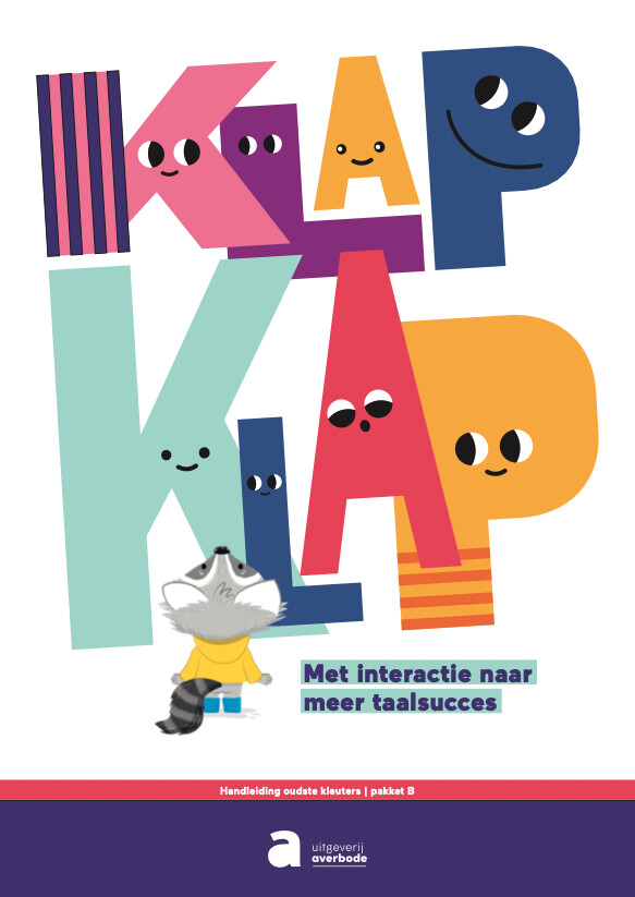 Klap Klap Handleiding B : 10 themabundels + visietekst + extra's (verhaal/strip) oudste kleuters