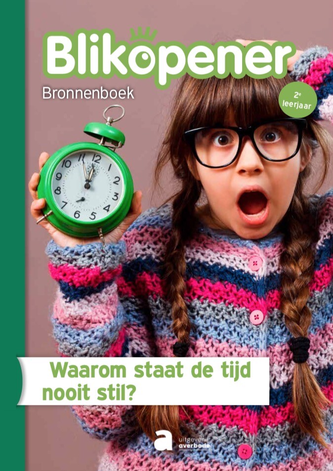 Blikopener 2 Bronnenboek: Waarom staat de tijd nooit stil? (pakket van 5 ex.)