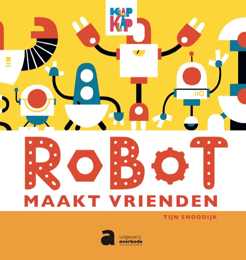 Klap Klap Prentenboek (Robot maakt vrienden) oudste kleuters