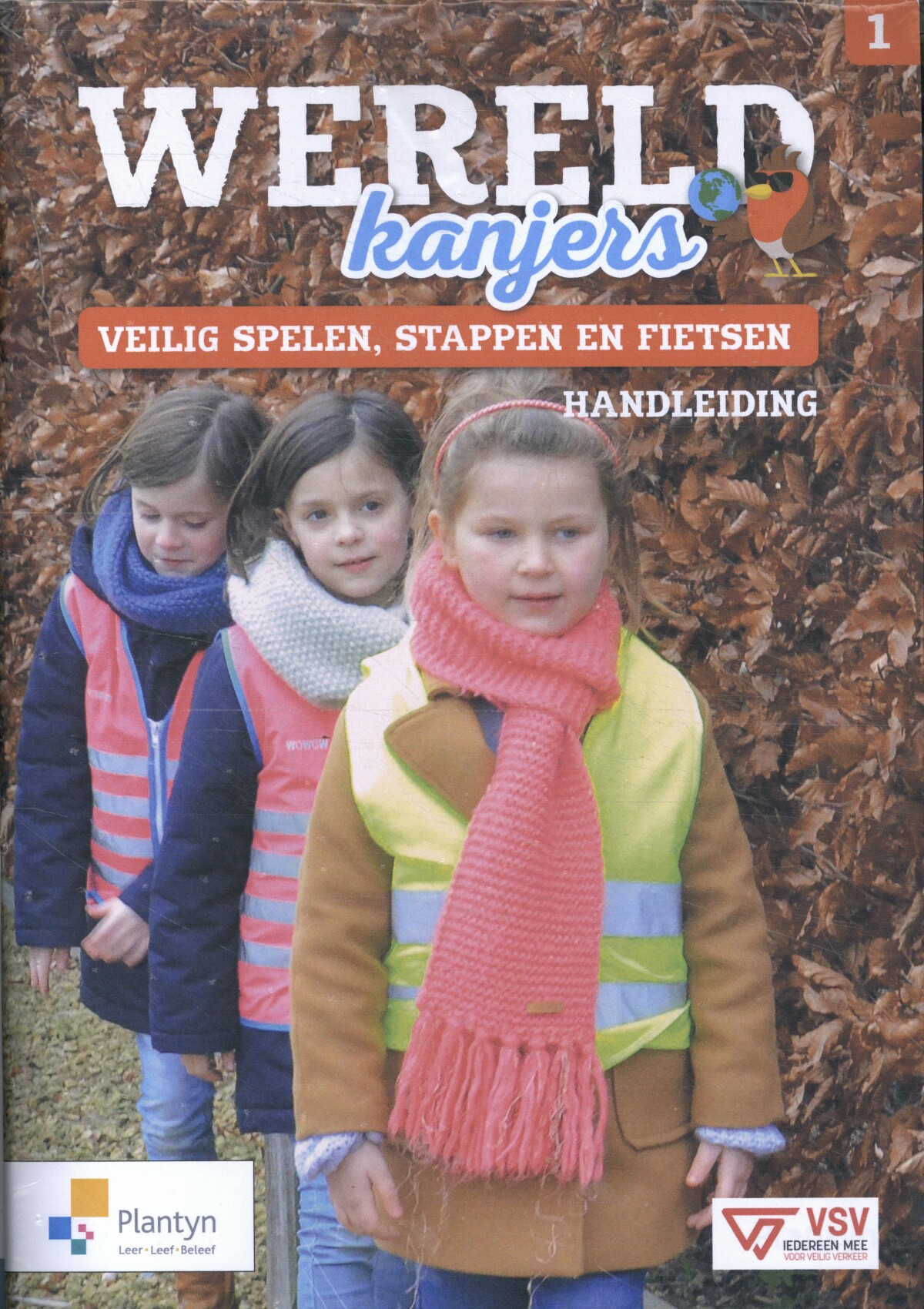 Wereldkanjers 1 Handleiding Verkeer: Veilig spelen, stappen en fietsen
