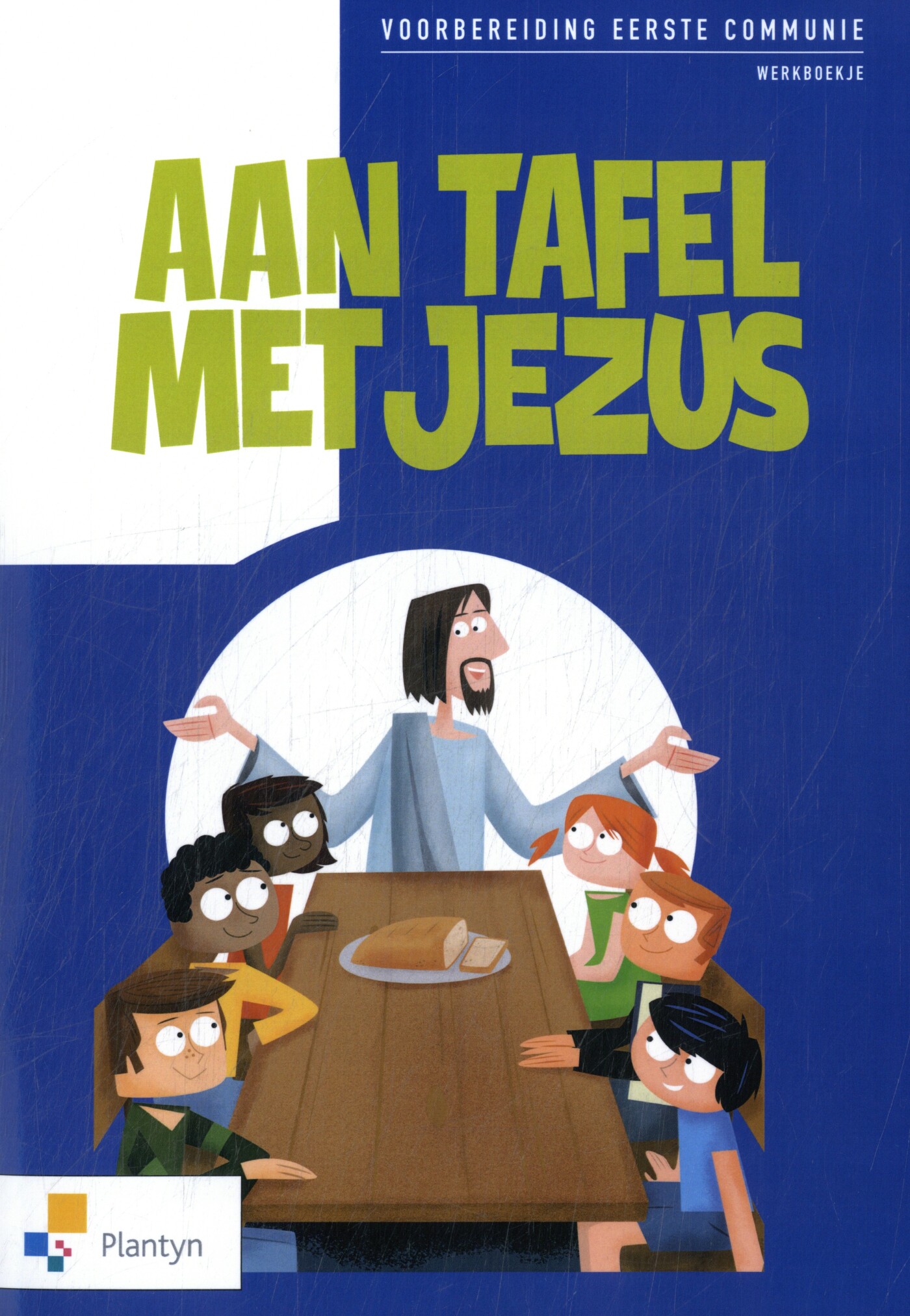Aan tafel met Jezus Voorbereiding eerste communie