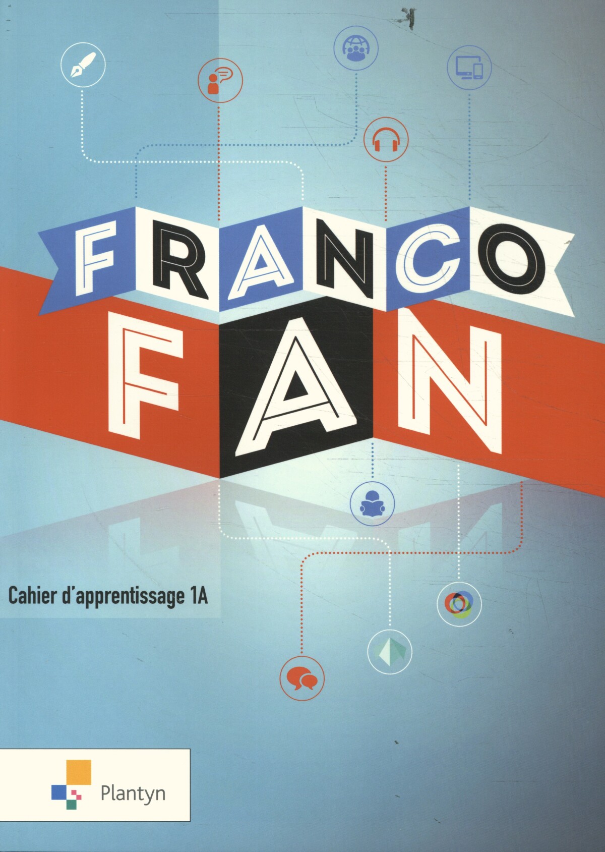 FrancoFan 1A Cahier d'apprentissage