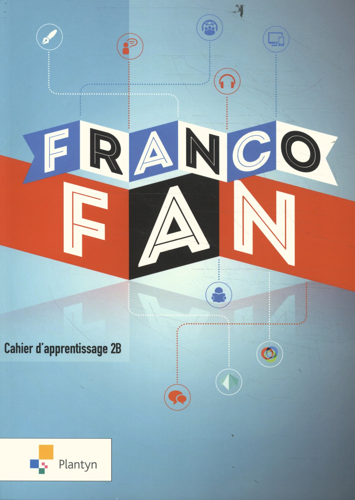 FrancoFan 2B Cahier d'apprentissage