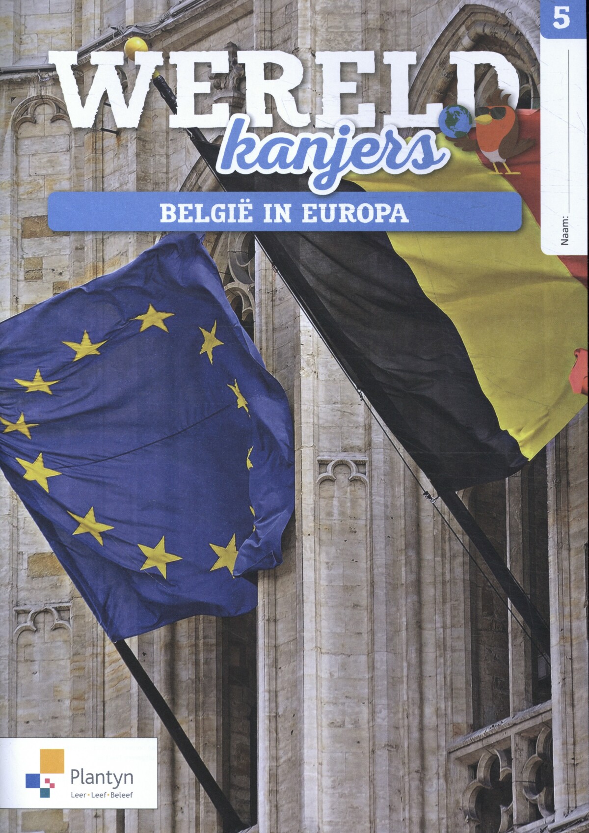 Wereldkanjers 5: België in Europa