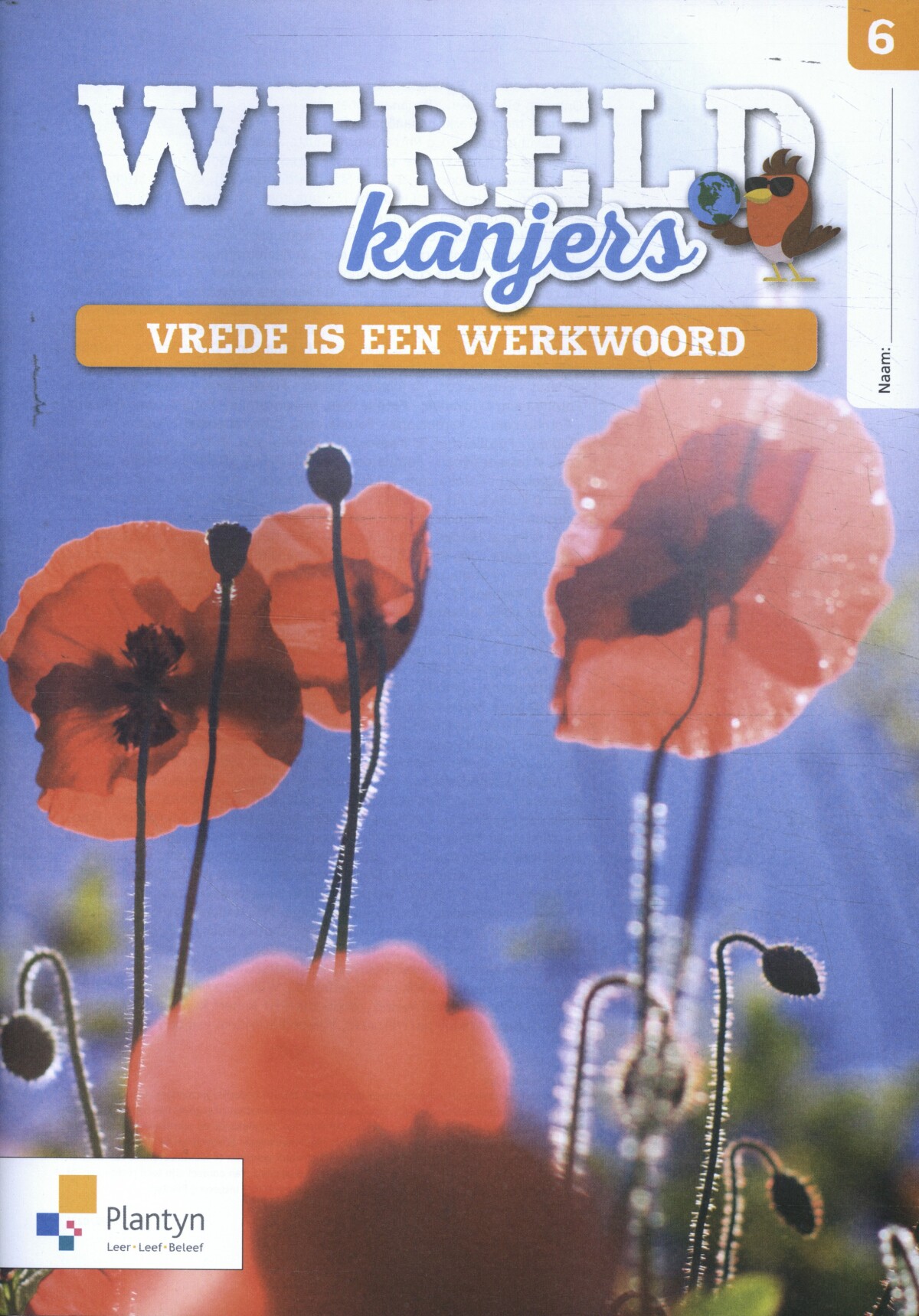Wereldkanjers 6: Vrede is een werkwoord