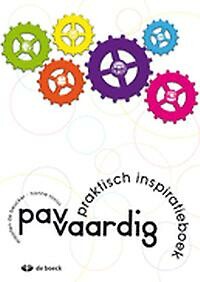 PAVaardig - praktisch inspiratieboek voor leerkrachten PAV