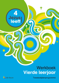 Jezus leeft 4 - werkboek + groeiboekje (2 uren)