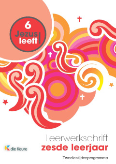 Jezus leeft 6 - leerwerkschrift (2 lestijden) + groeiboekje