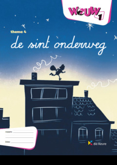 WOUW 1 - werkboek thema 4 - De sint onderweg 