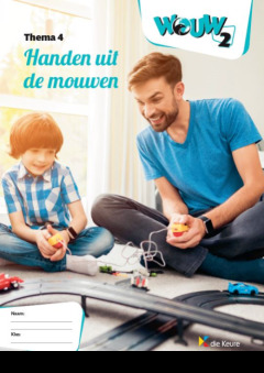 WOUW 2 - werkboek thema 4 - Handen uit de mouwen