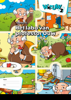 WOUW 2 - werkboek thema 6 - Het labo van X 