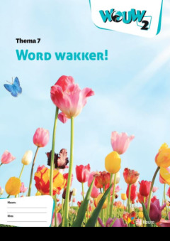 WOUW 2 - werkboek thema 7 - Word wakker!