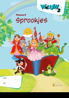 WOUW 2 - werkboek thema 9 - Op reis in sprookjes