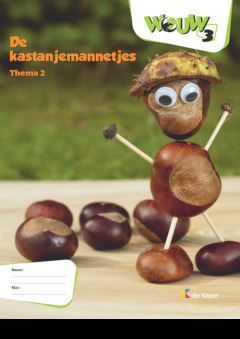 WOUW 3 - werkboek thema 2 - De kastanje-mannetjes