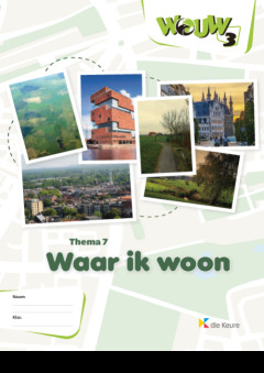 WOUW 3 - werkboek thema 7 - Waar ik woon