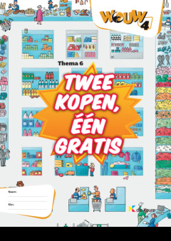 WOUW 4 - werkboek thema 6 - Twee kopen, één gratis  