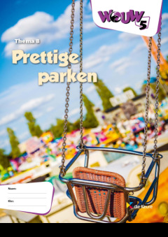 WOUW 5 - werkboek thema 8 - Prettige parken