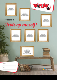 WOUW 6 - werkboek thema 9 - Trots op mezelf