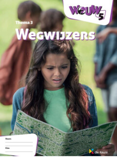 WOUW 5 - werkboek thema 3 - Wegwijzers
