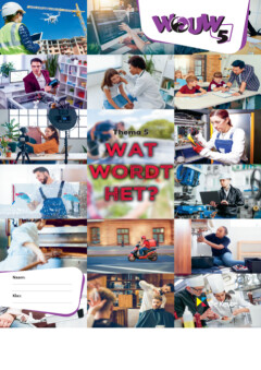 WOUW 5 - werkboek thema 5 - Wat wordt het?