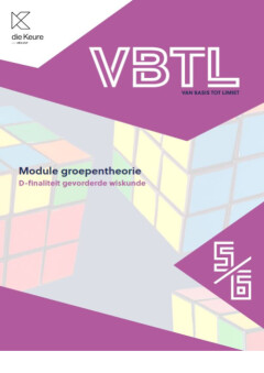 VBTL 5/6 - module Groepentheorie D-gevorderde wiskunde