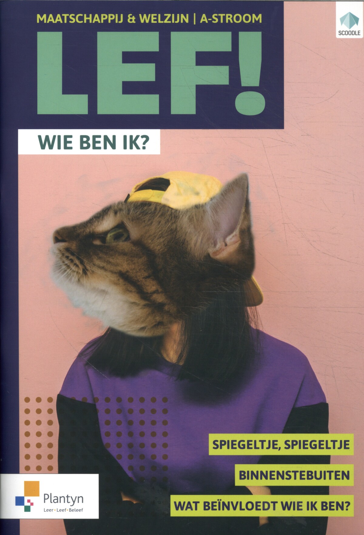 LEF! A-stroom: Wie ben ik? (incl. Scoodle)