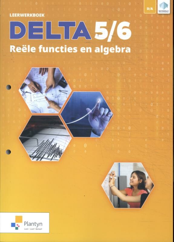 Delta 5/6 Reële functies & algebra Leerwerkboek Dubbele finaliteit (incl. Scoodle)