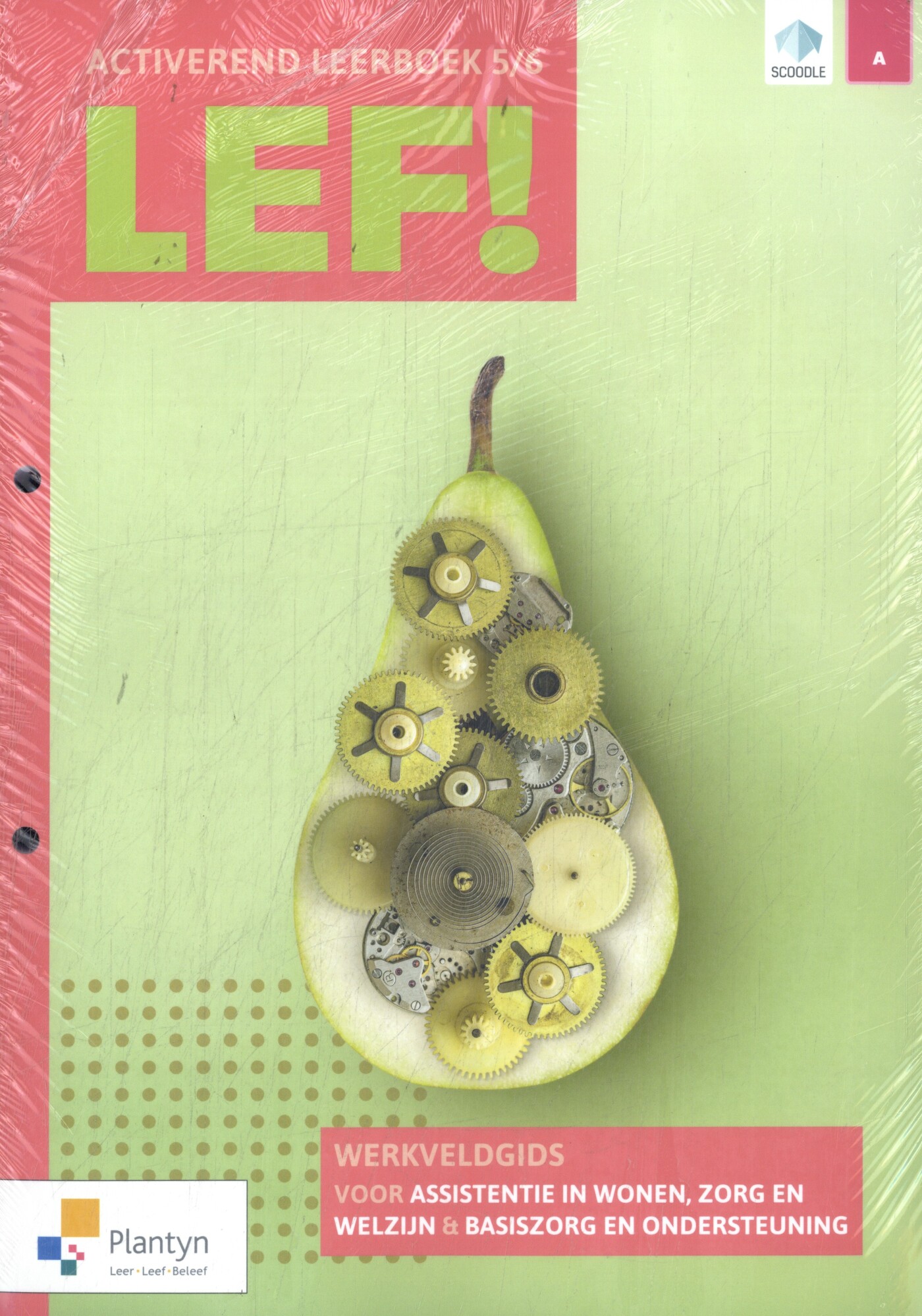 LEF! 5/6 Basiszorg en ondersteuning deel 1/2 (incl. digitale leerpaden, Scoodle) (pakket)