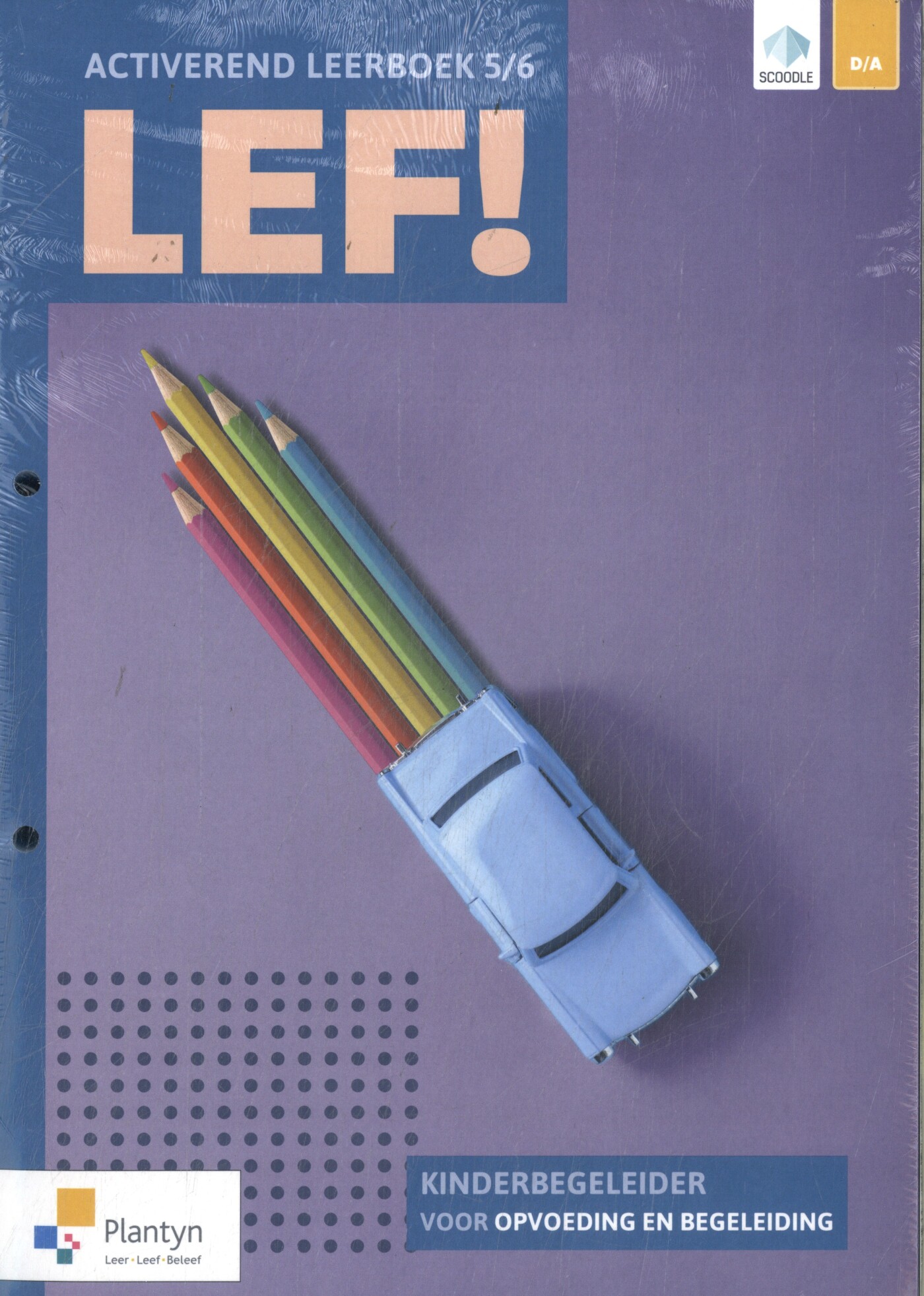 LEF! 5/6 Opvoeding en begeleiding deel 1/2 (incl. digitale leerpaden, Scoodle) (pakket)