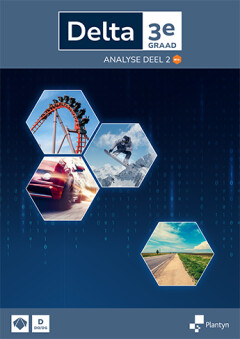 Delta 3e graad Analyse Leerboek deel 2 Doorstroomfinaliteit gevorderde wiskunde