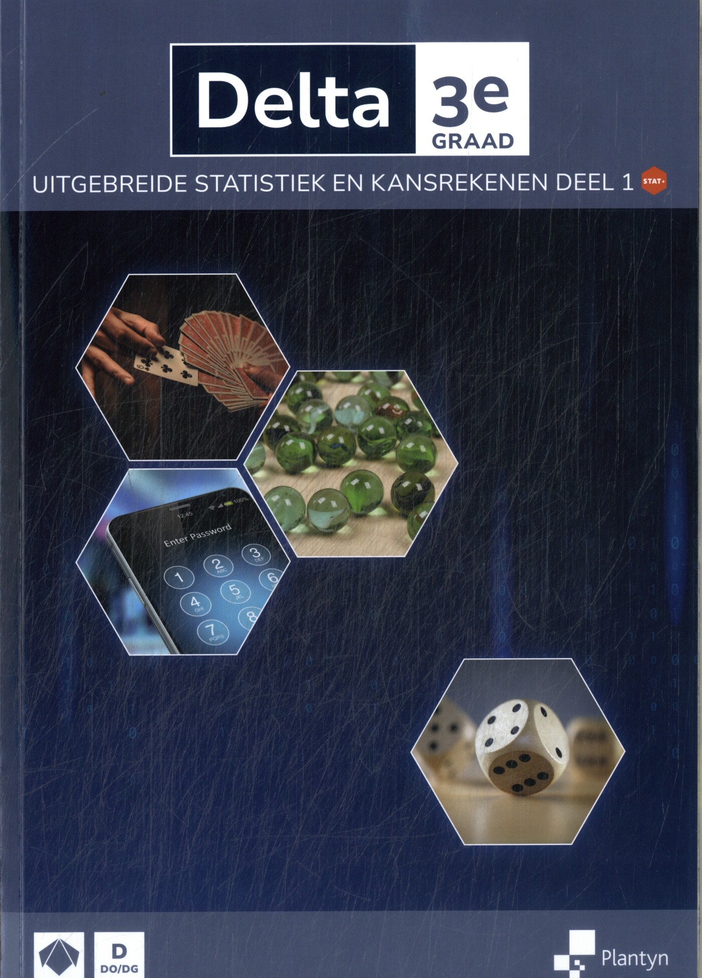 Delta 3e graad Uitgebreide statistiek & kansrekenen Leerboek deel 1 Doorstroomfinaliteit stat+