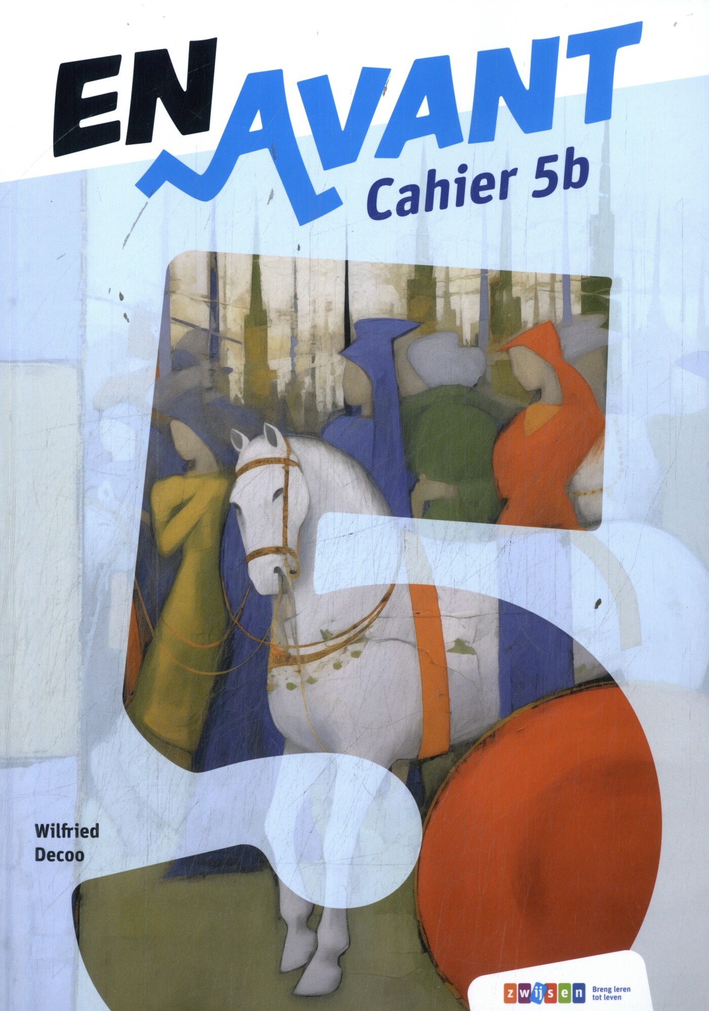 En Avant leerjaar 5 Cahier 5b