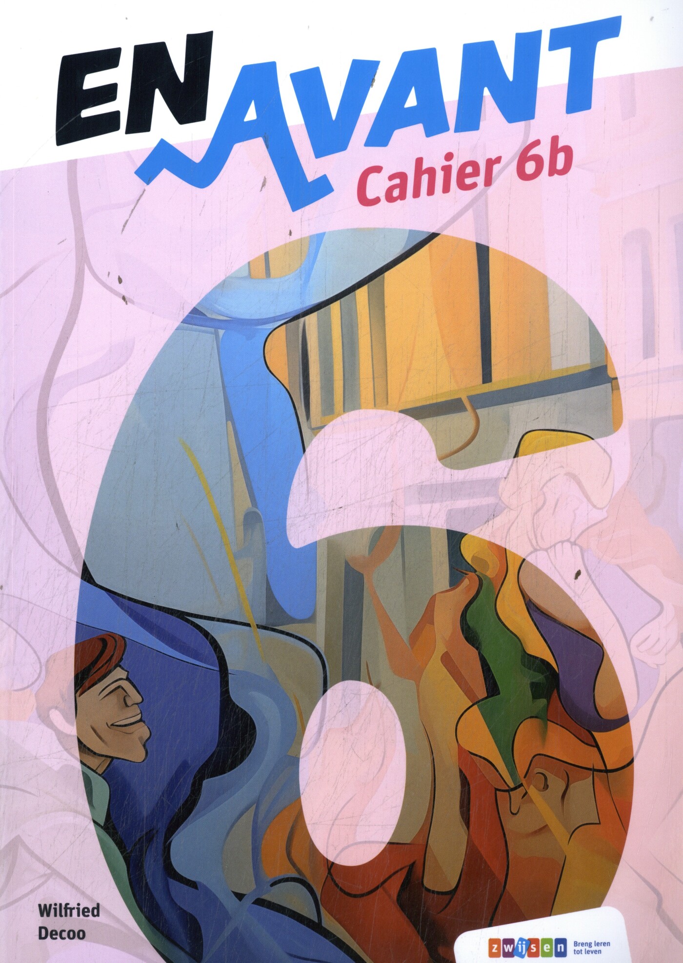 En Avant leerjaar 6 Cahier 6b